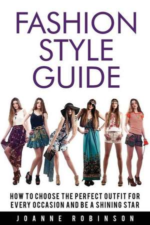 Fashion Style Guide de Joanne Robinson