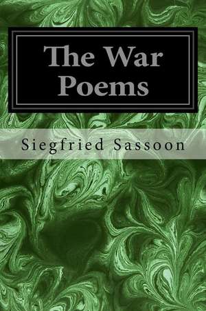 The War Poems de Siegfried Sassoon