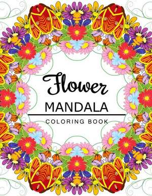 Flower Mandala Coloring Book de Flower Art Publishing