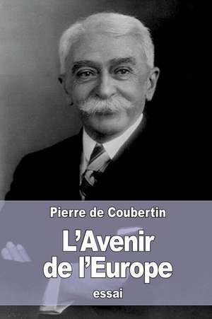 L'Avenir de L'Europe de Pierre De Coubertin