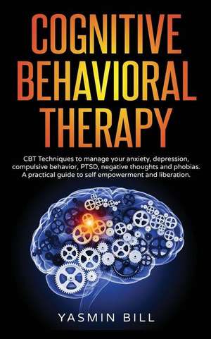 Cognitive Behavioral Therapy de Yasmin Bill