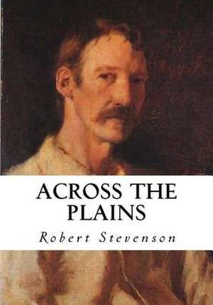 Across the Plains de Robert Louis Stevenson