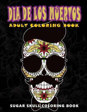 Dia de Los Muertos de Five Star Coloring Book