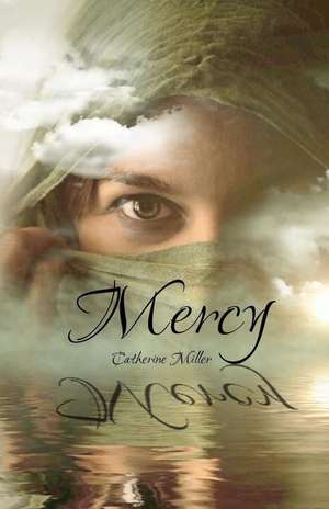 Mercy de Catherine Miller