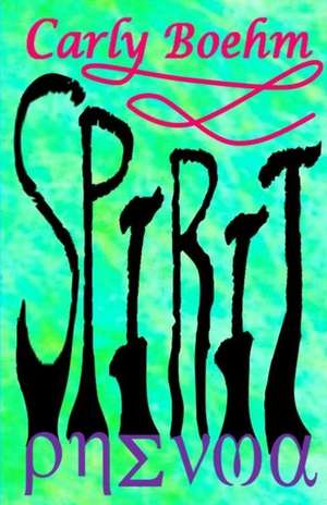 Spirit de Carly Boehm