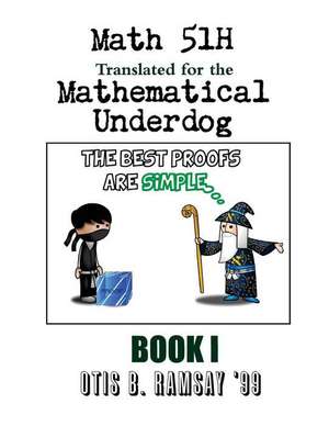 Stanford Math 51h Translated for the Mathematical Underdog de Otis B. Ramsay '99