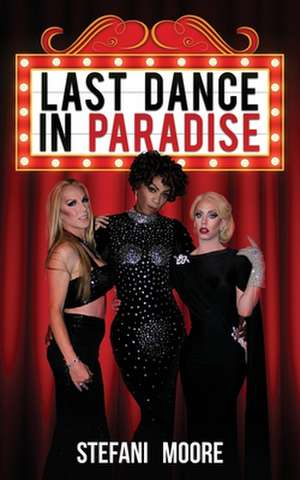 Last Dance in Paradise de Stefani Moore