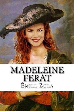 Madeleine Ferat de Emile Zola
