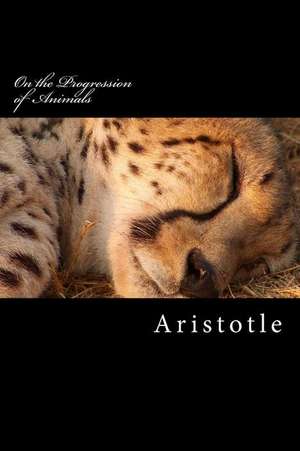 On the Progression of Animals de Aristotle