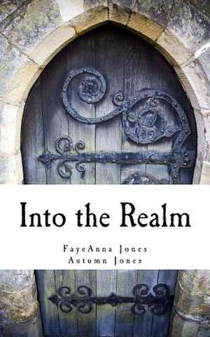 Into the Realm de Fayeanna Jones