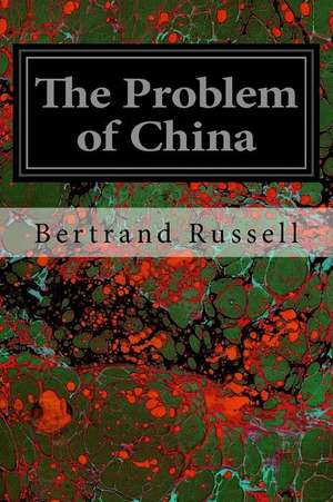 The Problem of China de Bertrand Russell