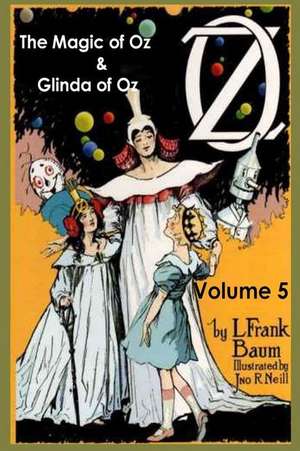 Oz Books by L. Frank Baum, Volume 5 de L. Frank Baum