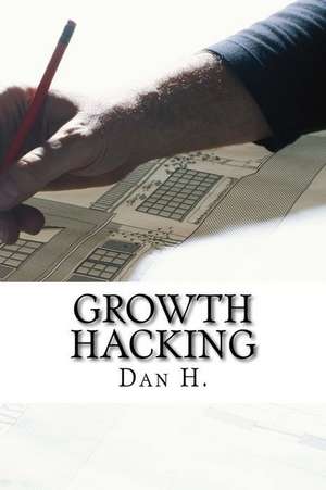 Growth Hacking de Dan H