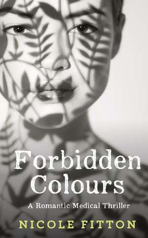 Forbidden Colours de Nicole Fitton