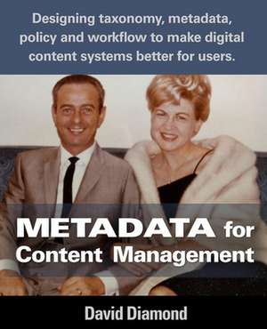 Metadata for Content Management de David Diamond