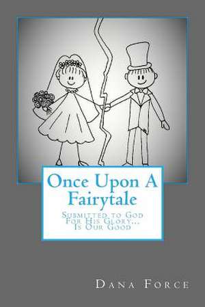 Once Upon a Fairytale de Dana K. Force