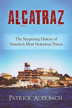 Alcatraz de Auerbach, Patrick