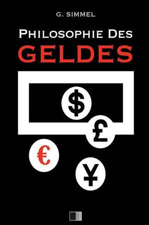 Philosophie Des Geldes de Georg Simmel