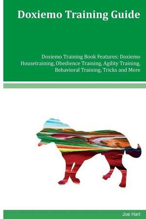 Doxiemo Training Guide Doxiemo Training Book Features de Joe Hart