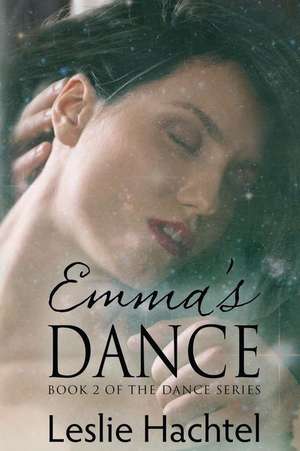 Emma's Dance de Leslie Hachtel