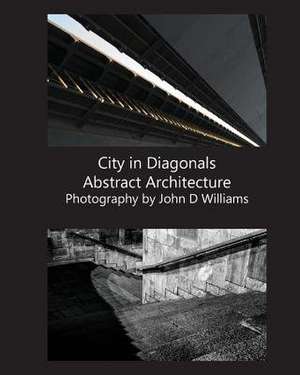 City in Diagonals Abstract Architecture de John D. Williams