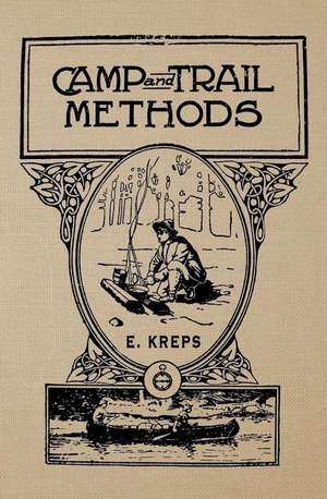 Camp and Trail Methods de Elmer H. Kreps