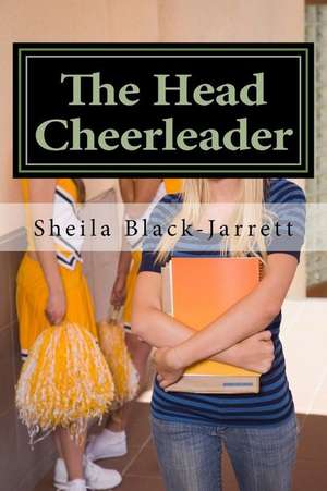 The Head Cheerleader de Sheila M. Black-Jarrett