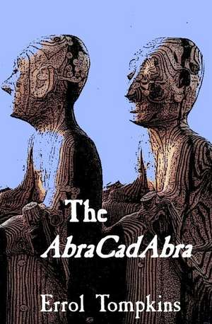 The Abracadabra de Errol Tompkins