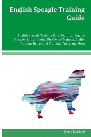 English Speagle Training Guide English Speagle Training Book Features de Simon Buckland