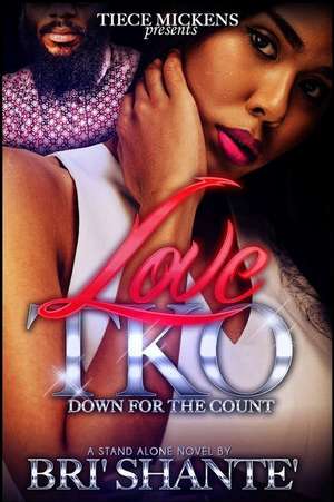 Love TKO de Bri Shante'