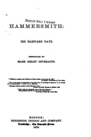 Hammersmith - His Harvard Days de Mark Sibley Severance