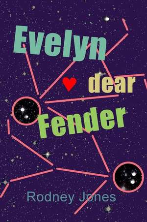 Evelyn Dear Fender de Rodney L. Jones