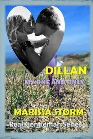 Dillan, My One and Only de Marissa Storm