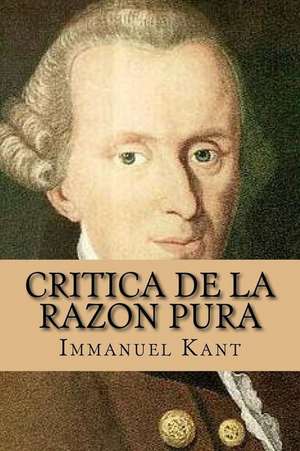 Critica de La Razon Pura de Immanuel Kant