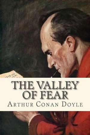 The Valley of Fear de Arthur Conan Doyle