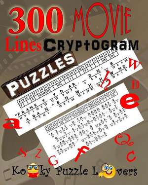 Cryptograms - Movie Lines, Volume 3, 300 Puzzles de Kooky Puzzle Lovers