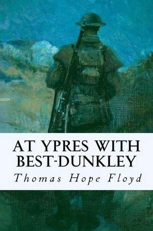 At Ypres with Best-Dunkley de Thomas Hope Floyd