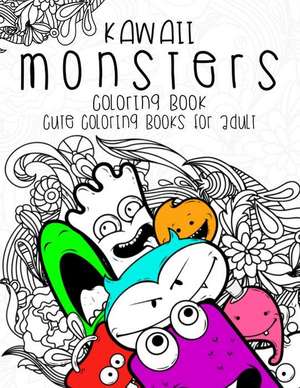 Kawaii Monsters Coloring Book de Julia M. Garnett