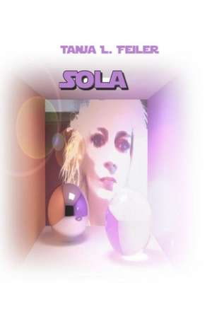 Sola de T. Tanja L. Feiler F.