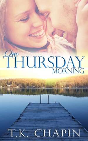 One Thursday Morning de T. K. Chapin