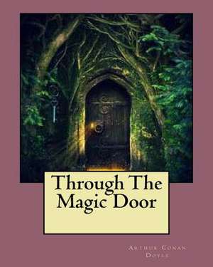 Through the Magic Door de Sir Arthur Conan Doyle
