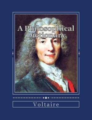 A Philosophical Dictionary de Voltaire