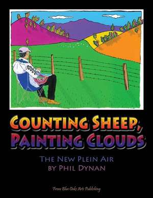 Counting Sheep, Painting Clouds de Phil Dynan