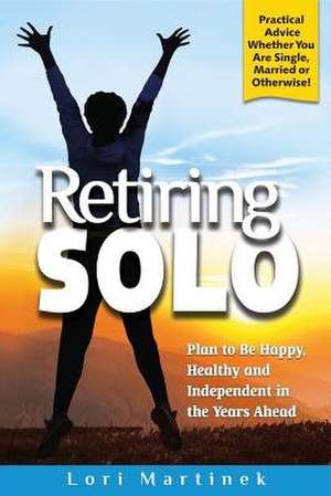 Retiring Solo de Lori Martinek