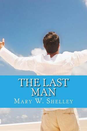 The Last Man de Mary W. Shelley