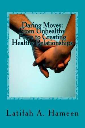 Daring Moves de Latifah A. Hameen