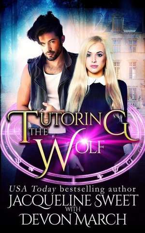 Tutoring the Wolf de Jacqueline Sweet