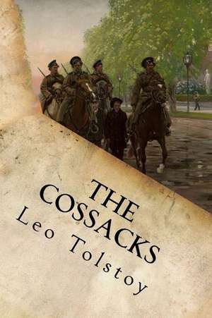 The Cossacks de Leo Tolstoy