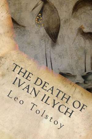 The Death of Ivan Ilych de Leo Tolstoy