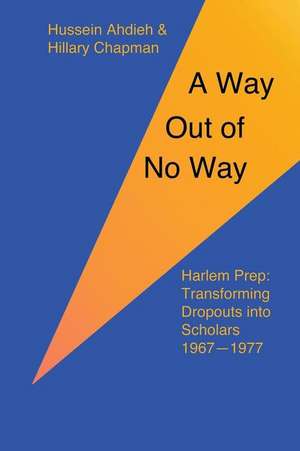 A Way Out of No Way de Hussein Ahdieh